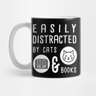 Easily Distracted by Cats and Books - Cute Book Lover Mug